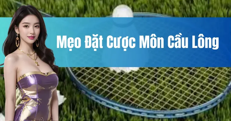 Hướng Dẫn Cách Chơi Cá Cược Cầu Lông Tại VN88 Từ A Đến Z 2 Hướng Dẫn Cách Chơi Cá Cược Cầu Lông Tại VN88 Từ A Đến Z